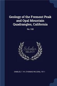 Geology of the Fremont Peak and Opal Mountain Quadrangles, California