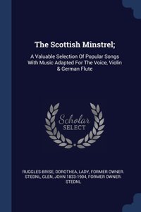 Scottish Minstrel;