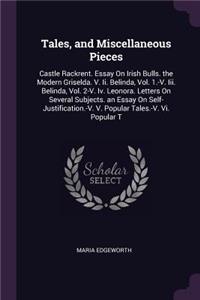 Tales, and Miscellaneous Pieces