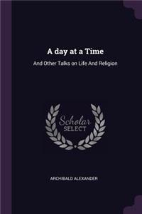 A day at a Time