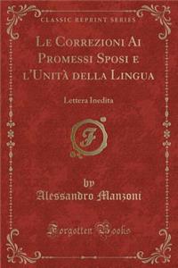 Le Correzioni AI Promessi Sposi E l'Unità Della Lingua