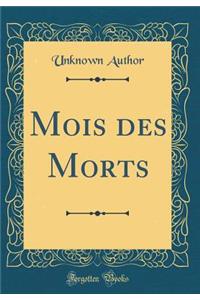 Mois Des Morts (Classic Reprint)