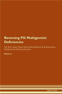 Reversing Pili Multigemini