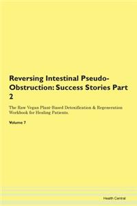 Reversing Intestinal Pseudo-Obstruction