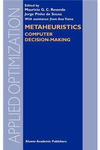 Metaheuristics: Computer Decision-Making