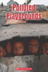 Polluted Playgrounds