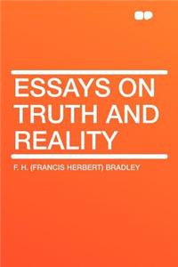 Essays on Truth and Reality