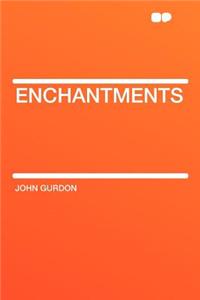 Enchantments