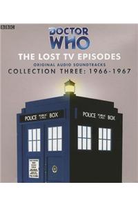 Doctor Who Collection Three: The Lost TV Episodes