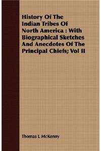 History Of The Indian Tribes Of North America