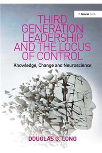 Third Generation Leadership and the Locus of Control