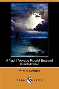Yacht Voyage Round England (Illustrated Edition) (Dodo Press)