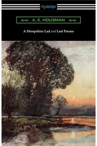 A Shropshire Lad and Last Poems