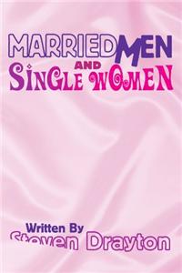Married Men & Single Women