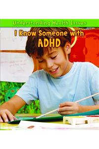 I Know Someone with ADHD