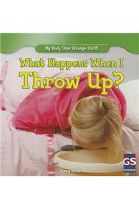 What Happens When I Throw Up?