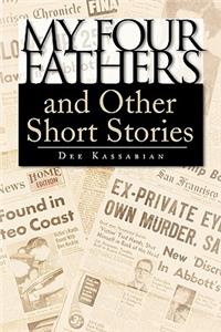 My Four Fathers and Other Short Stories