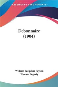 Debonnaire (1904)