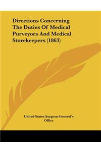 Directions Concerning The Duties Of Medical Purveyors And Medical Storekeepers (1863)