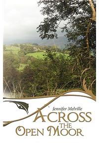 Across The Open Moor