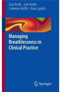 Managing Breathlessness in Clinical Practice