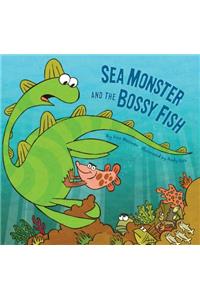 Sea Monster and the Bossy Fish