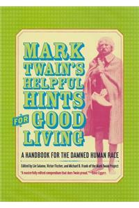 Mark Twain's Helpful Hints for Good Living