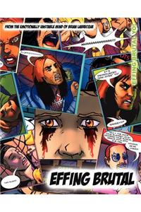 Effing Brutal