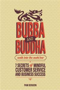 Bubba and Buddha Walk Into the Sushi Bar
