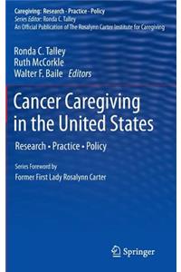 Cancer Caregiving in the United States