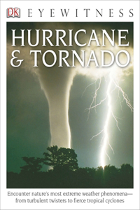 DK Eyewitness Books: Hurricane & Tornado