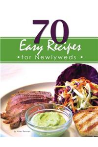 70 Easy Recipes for Newlyweds