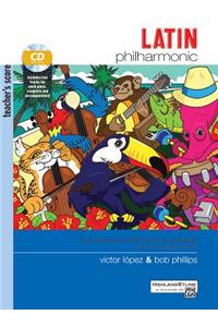Latin Philharmonic - Teacher's Score