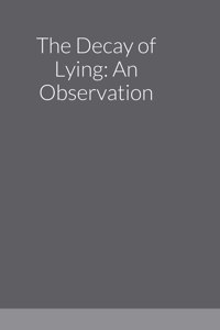 Decay of Lying