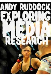 Exploring Media Research