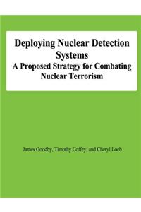 Deploying Nuclear Detection Systems