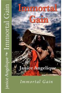 Immortal Gain