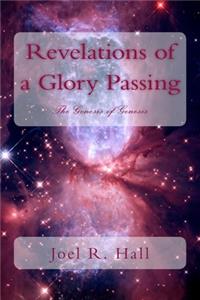 Revelations of a Glory Passing