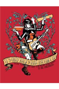 It's Only Rock & Roll But I Like It