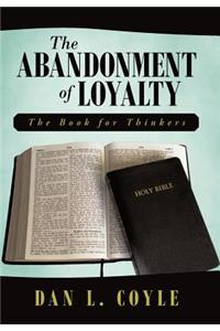 Abandonment of Loyalty
