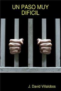 Un Paso muy Dificil