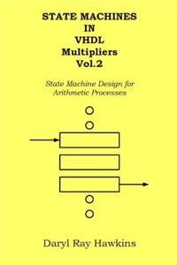 State Machines in VHDL Multipliers Vol. 2