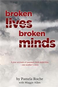 broken lives broken minds