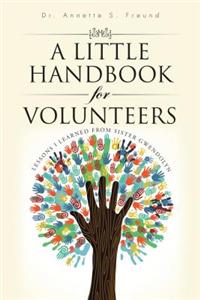 A Little Handbook for Volunteers