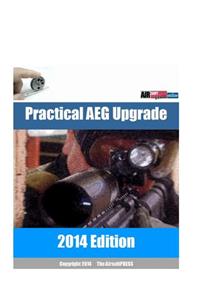 Practical AEG Upgrade 2014 Edition