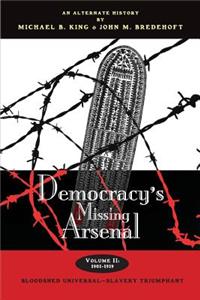 Democracy's Missing Arsenal