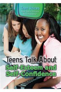 Teens Talk about Self-Esteem and Self-Confidence