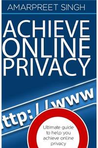 Achieve Online Privacy