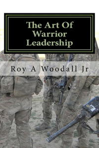 Art Of Warrior Leadership