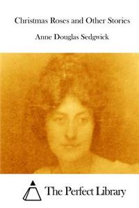 Christmas Roses and Other Stories